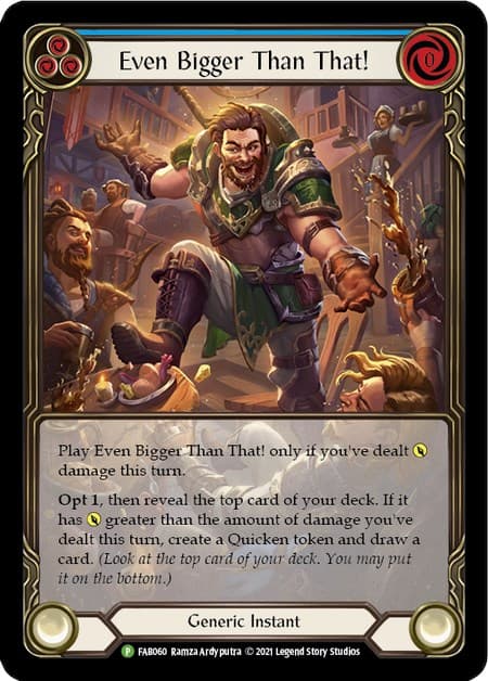 Even Bigger Than That! (Blue) - FAB060 — Flesh and Blood: Promo Cards card