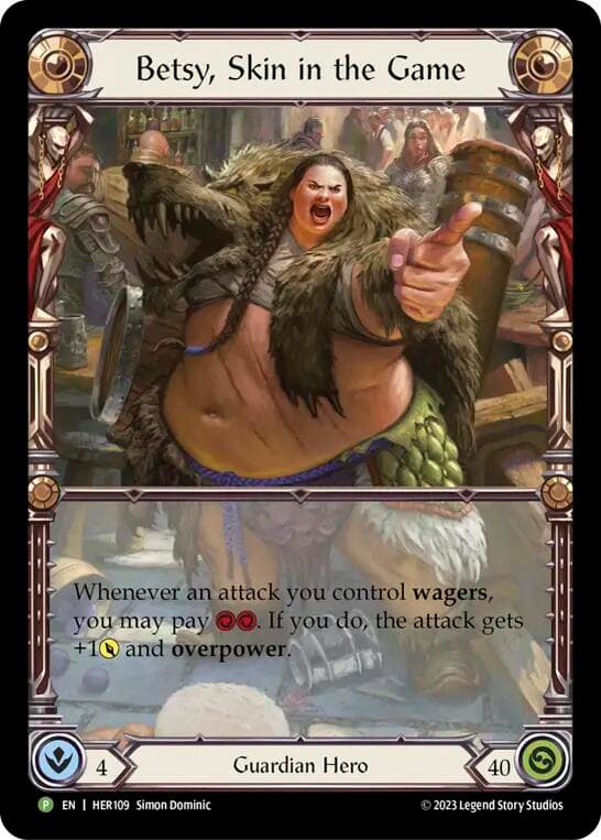 Betsy, Skin in the Game - HER109 — Flesh and Blood: Promo Cards card