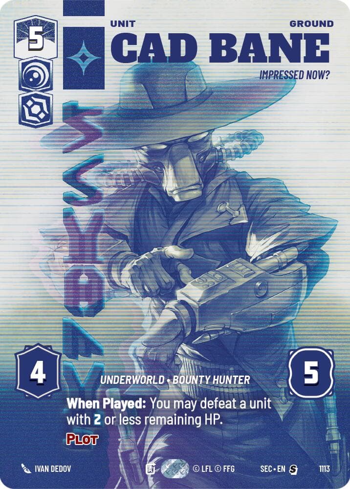 Cad Bane - Impressed Now? (Prestige Foil) — Secrets of Power card