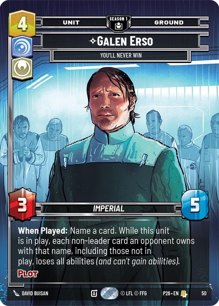 Galen Erso - You'll Never Win (50) — Sector and Regional Promos: Season 1 card