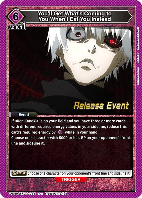 You'll Get What's Coming to You When I Eat You Instead — UE18BT: Tokyo Ghoul Release Event Cards card