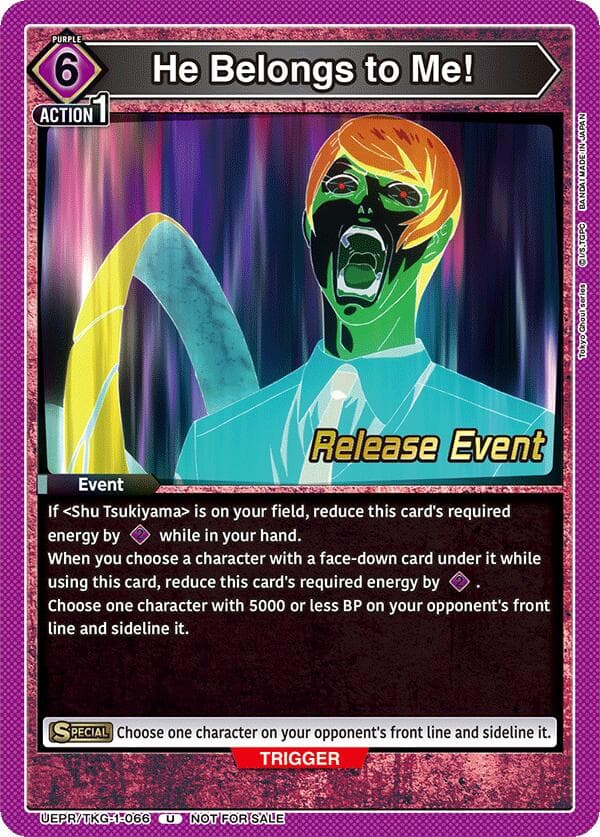 He Belongs to Me! — UE18BT: Tokyo Ghoul Release Event Cards card