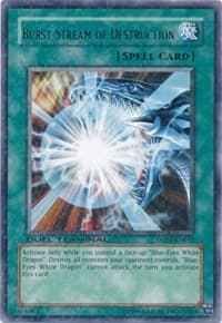 Burst Stream of Destruction — Duel Terminal - Preview card