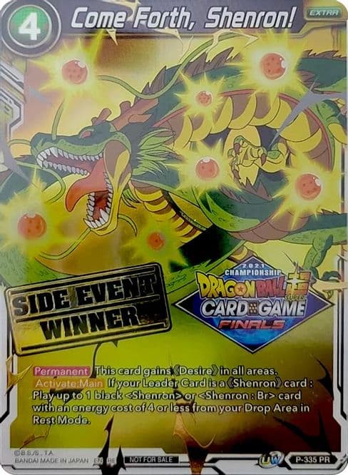 Come Forth, Shenron! (Championship 2021 Vault Set) (Side Event Winner)