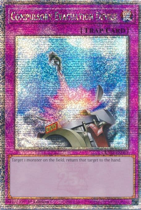 Compulsory Evacuation Device (Quarter Century Secret Rare)