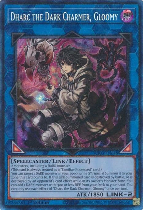 Dharc the Dark Charmer, Gloomy (PCR)