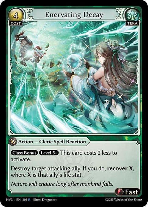 Enervating Decay