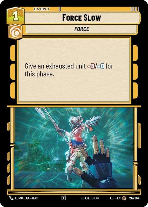 Force Slow